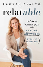 Load image into Gallery viewer, Relatable: How to Connect with Anyone, Anywhere (Even If It Scares You) Hardcover Happier Every Chapter

