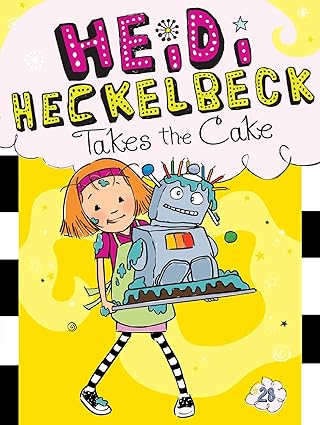 Heidi Heckelbeck Takes the Cake: Volume 28 Hardcover