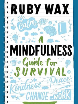 A Mindfulness Guide for Survival