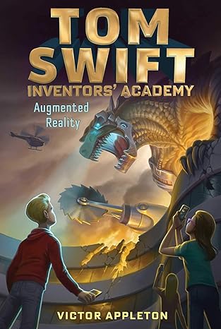 Augmented Reality: 6 (Tom Swift Inventors' Academy) Paperback Children's Books Happier Every Chapter   