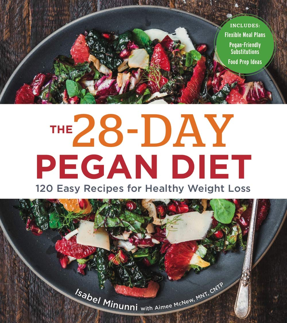 28-Day Pegan Diet: More than 120 Easy Recipes for Healthy Weight Loss Paperback - 28 Jan. 2020 by Isabel Minunni with Aimee McNew (Author)