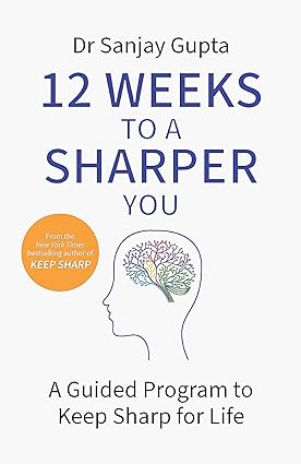 12 Weeks to a Sharper You: A Guided Program Paperback