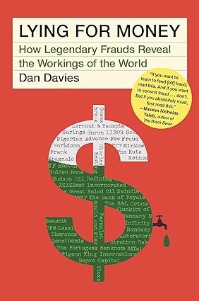 Lying for Money: How Legendary Frauds Reveal the Workings of the World Hardcover Adult Non-Fiction Happier Every Chapter