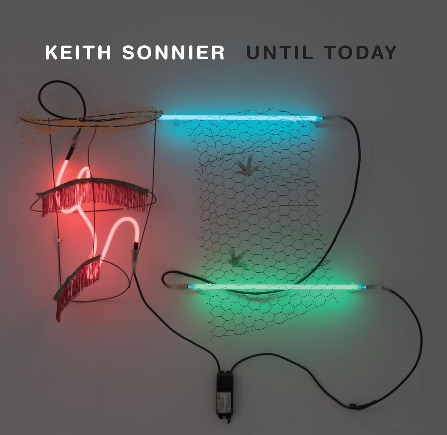 Keith Sonnier: Until Today Hardcover