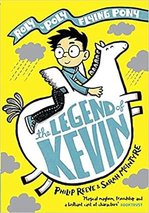 The Legend of Kevin: A Roly-Poly Flying Pony Adventure (Max and Kevin) Paperback Children's Books Happier Every chapter