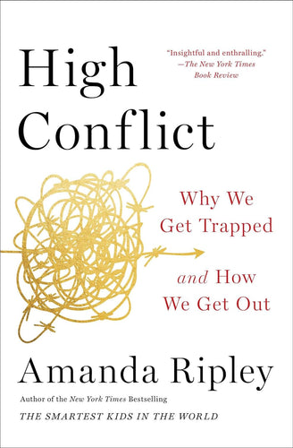 High Conflict: Why We Get Trapped and How We Get Out Paperback  Ndah Mbawa @ Happier Every Chapter   