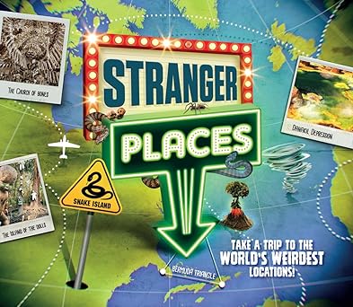 Stranger Places: Take a trip to the world's weirdest locations Paperback