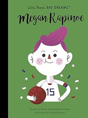 Megan Rapinoe (Volume 55) (Little People, BIG DREAMS, 55) Hardcover