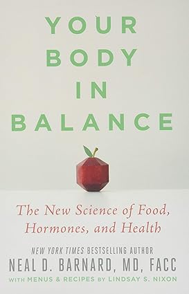 Your Body in Balance: The New Science of Food, Hormones, and Health Hardcover