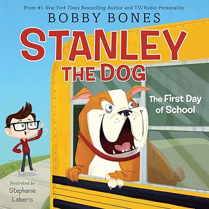 Stanley the Dog: The First Day of School Hardcover