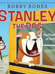 Stanley the Dog: The First Day of School Hardcover