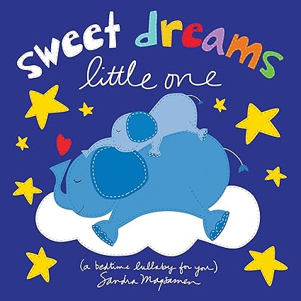 Sweet Dreams Little One: A Bedtime Lullaby for You (Welcome Little One Baby Gift Collection) Board book Children's Books Happier Every chapter