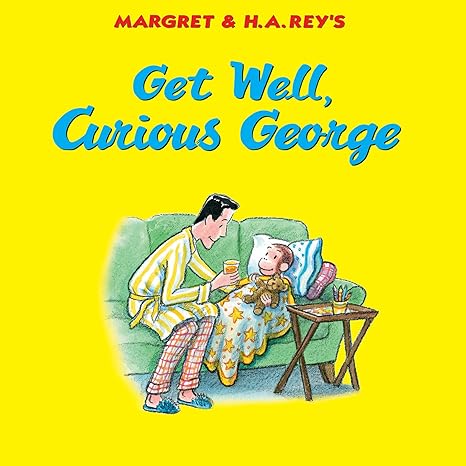 Get Well, Curious George Hardcover Children's Books Happier Every Chapter   