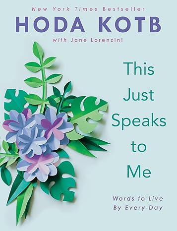 This Just Speaks to Me: Words to Live By Every Day Hardcover