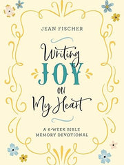 Writing Joy on My Heart: A 6-week Bible Memory Devotional Paperback