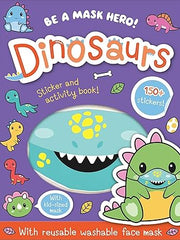 Dinosaurs (Be a Mask Hero!) Paperback