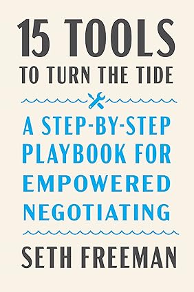 15 Tools to Turn the Tide: A Step-By-Step Playbook for Empowered Negotiating Hardcover Adult Non-Fiction Happier Every Chapter