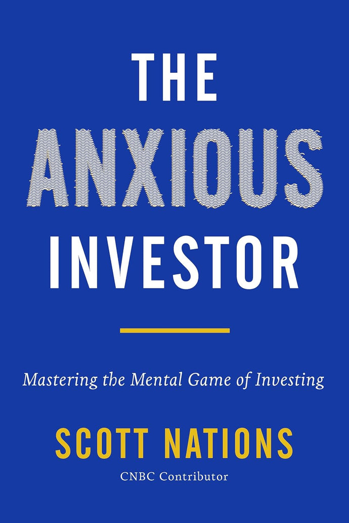 The Anxious Investor: Mastering the Mental Game of Investing Hardcover Adult Non-Fiction Ndah Mbawa @ Happier Every Chapter   