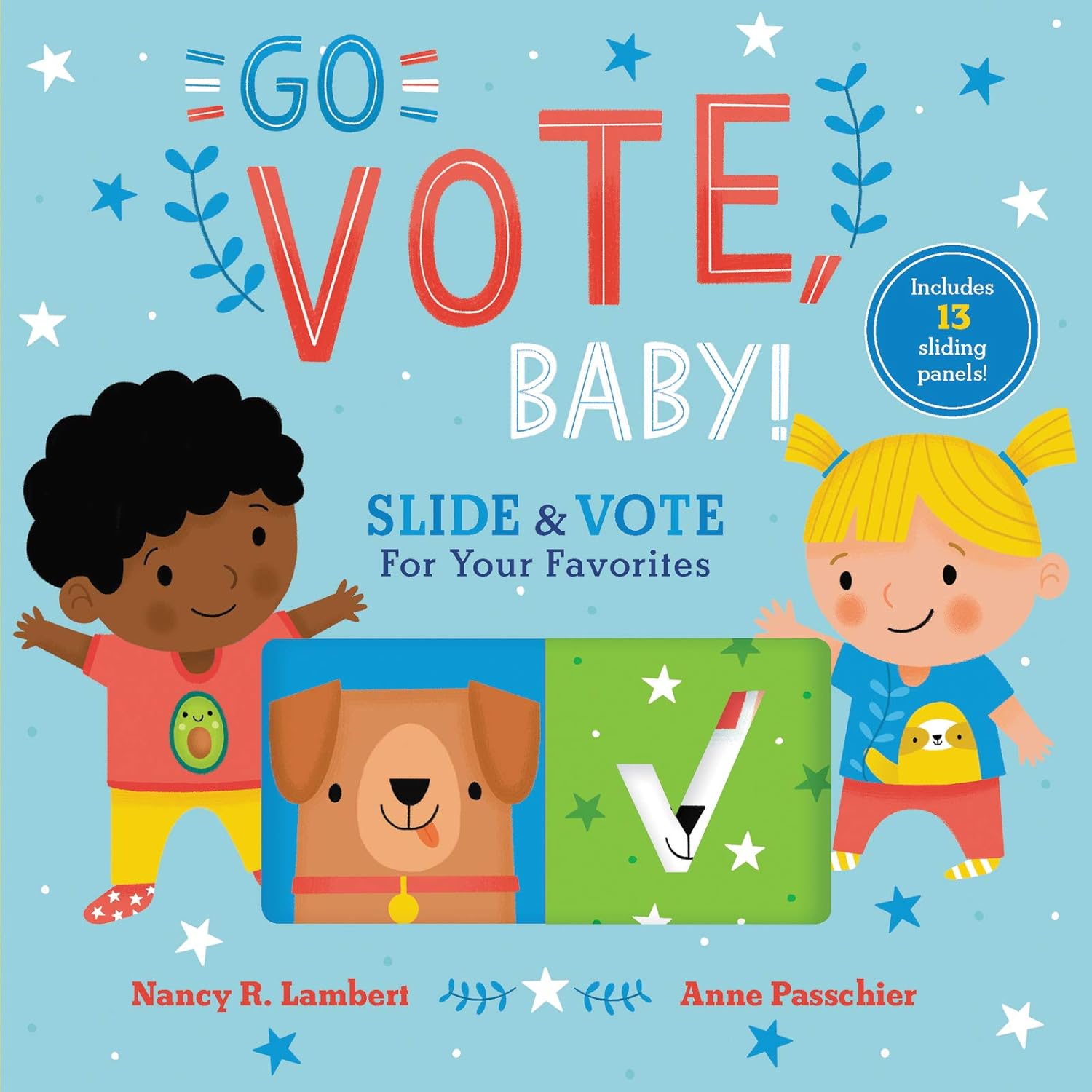 Go Vote, Baby! Board Book – Illustrated, June 9, 2020 by Nancy Lambert (Author), Anne Passchier (Illustrator)