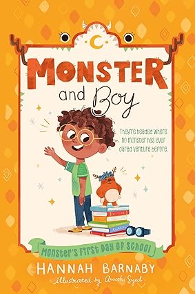 Monster and Boy: Monster's First Day of School: 2 Paperback