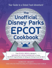 Load image into Gallery viewer, The Unofficial Disney Parks EPCOT Cookbook: From School Bread in Norway to Macaron Ice Cream Sandwiches in France, 100 EPCOT-Inspired Recipes for ... the World (Unofficial Cookbook Gift Series) Hardcover – 4 Aug. 2022 by Ashley Craft (Author) Happier Every Chapter
