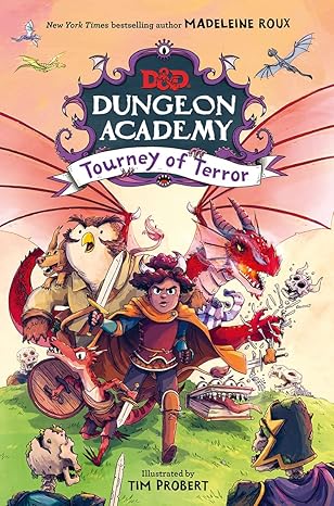 Dungeon Academy: Tourney of Terror: A funny, illustrated D&D novel for younger readers and fans of role play and fantasy written by New York Times bestselling author Madeleine Roux Paperback Children's Books Happier Every Chapter   