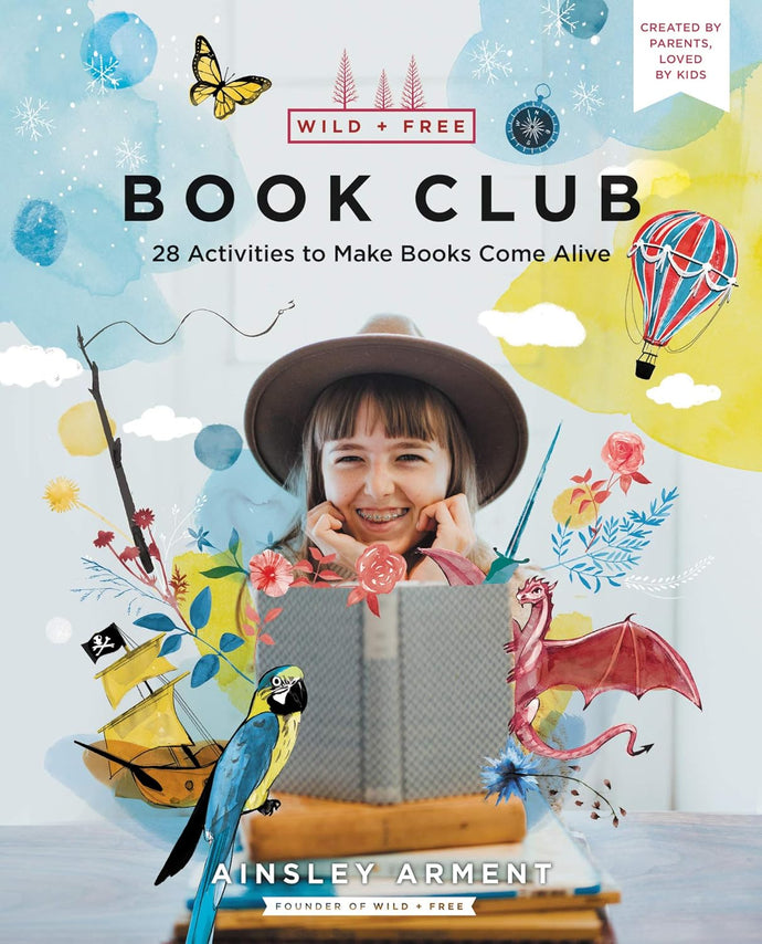 Wild and Free Book Club: 28 Activities to Make Books Come Alive Paperback  Ndah Mbawa @ Happier Every Chapter   