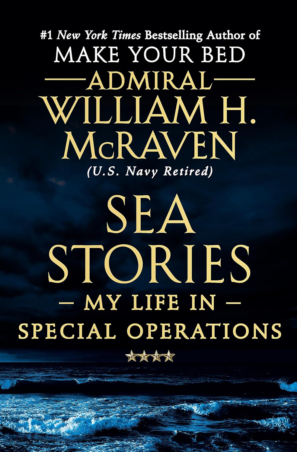 Sea Stories: My Life in Special Operations Paperback