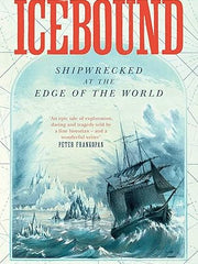 Icebound: Shipwrecked at the Edge of the World Hardcover