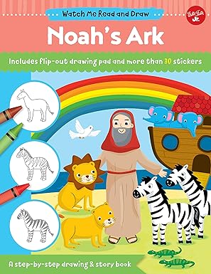 Watch Me Read and Draw: Noah's Ark: A step-by-step drawing & story book Paperback Children's Books Happier Every Chapter