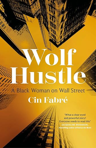 Wolf Hustle: A Black Woman on Wall Street