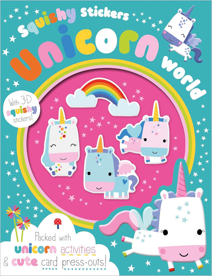 Squishy Stickers: Unicorn World Paperback Children's Books Happier Every chapter