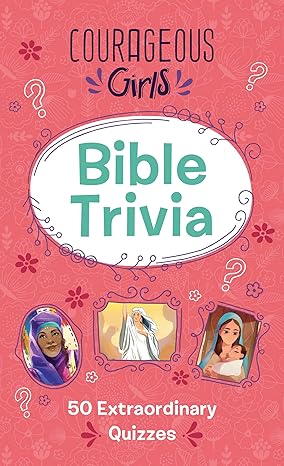 Courageous Girls Bible Trivia Mass Market Paperback