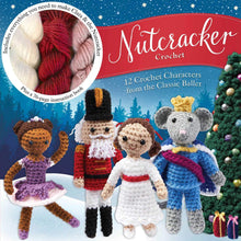 Load image into Gallery viewer, Nutcracker Crochet: 12 Crochet Characters from the Classic Ballet Paperback  Happier Every Chapter   
