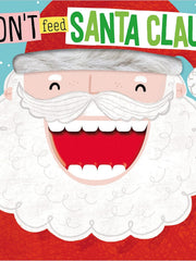 Don't Feed Santa Claus Board book
