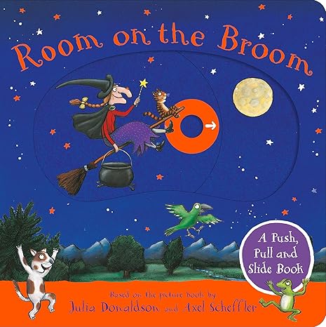 Room on the Broom: A Push, Pull and Slide Book: The perfect Halloween gift for toddlers Board book
