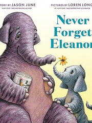 Never Forget Eleanor Hardcover