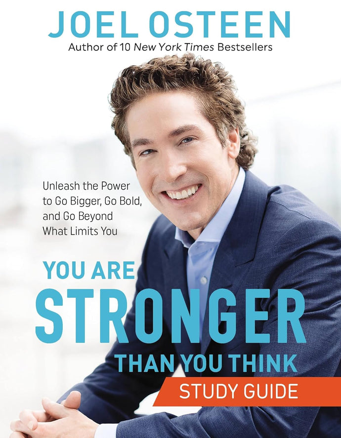 You Are Stronger than You Think Study Guide: Unleash the Power to Go Bigger, Go Bold, and Go Beyond What Limits You Paperback Happier Every Chapter