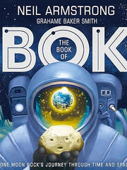 The Book of Bok: One Moon Rock's Journey Through Time and Space Hardcover