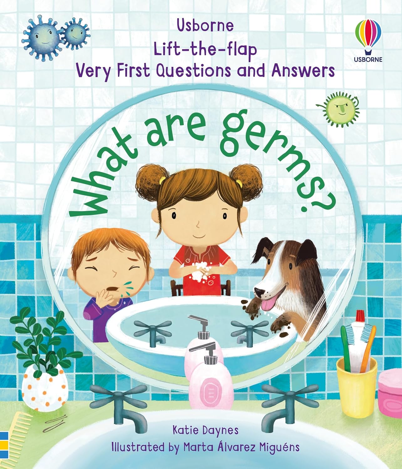 What are Germs?: 1 (Very First Questions and Answers) Board book
