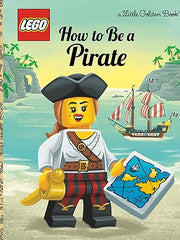 How to Be a Pirate (LEGO) (Little Golden Book) Hardcover