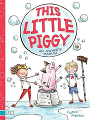This Little Piggy: An Owner's Manual (Pix) Hardcover