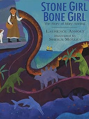 Stone Girl Bone Girl: The Story of Mary Anning of Lyme Regis: 1 Paperback