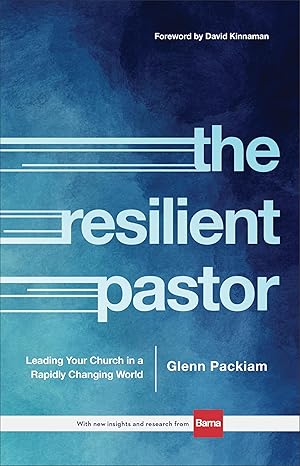 The Resilient Pastor: Leading Your Church in a Rapidly Changing World Hardcover Adult Non-Fiction Happier Every Chapter   