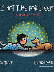 It Is Not Time for Sleeping Padded Board Book Board book