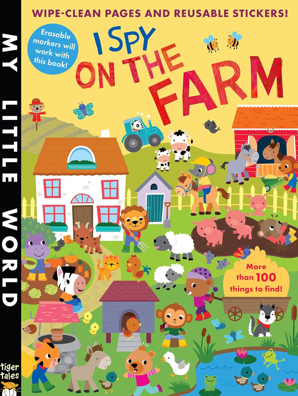 I Spy on the Farm: Wipe-Clean Pages, Stickers and More Than 100 Things to Find! (My Little World) Novelty Book Sticker Book
