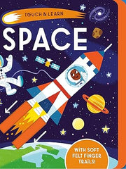 Touch & Learn: Space: With Colorful Felt to Touch and Feel Board book