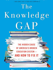 The Knowledge Gap: The Hidden Cause of America's Broken Education System--And How to Fix It Hardcover €“ 6 Aug. 2019 by Natalie Wexler (Author)