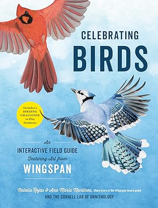 Celebrating Birds: An Interactive Field Guide Featuring Art from Wingspan Hardcover