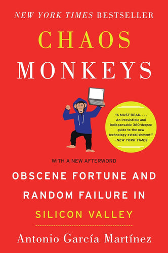 Chaos Monkeys: Obscene Fortune and Random Failure in Silicon Valley Paperback  Ndah Mbawa @ Happier Every Chapter   